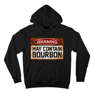 Warning May Contain Bourbon Tall Hoodie