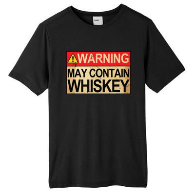 Warning May Contain Whiskey Gift Whiskey Fan Tall Fusion ChromaSoft Performance T-Shirt