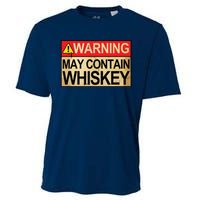 Warning May Contain Whiskey Gift Whiskey Fan Cooling Performance Crew T-Shirt