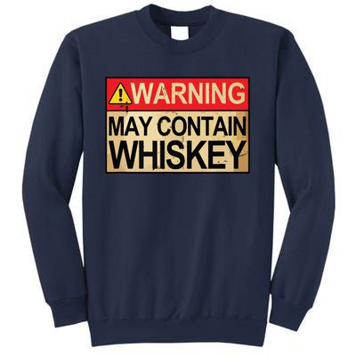 Warning May Contain Whiskey Gift Whiskey Fan Sweatshirt