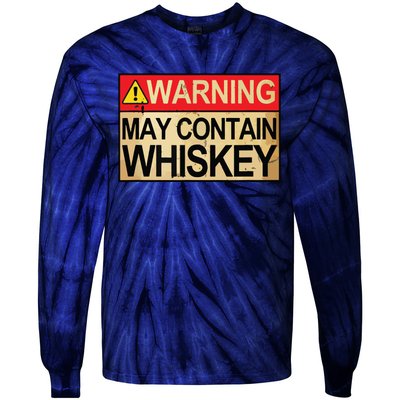 Warning May Contain Whiskey Gift Whiskey Fan Tie-Dye Long Sleeve Shirt