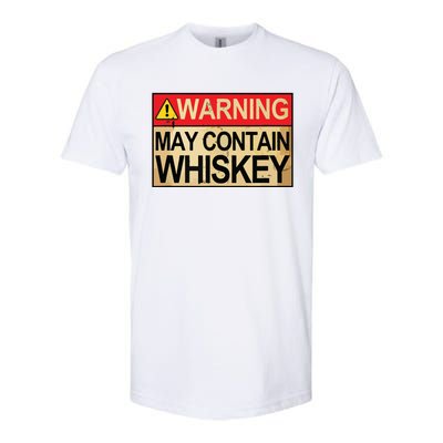 Warning May Contain Whiskey Gift Whiskey Fan Softstyle CVC T-Shirt