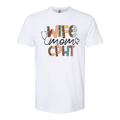 Wife Mom CPHT Nursing Mother's Day Gifts CPHT's Husband Softstyle CVC T-Shirt