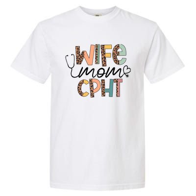 Wife Mom CPHT Nursing Mother's Day- Gifts CPHT's Husband Garment-Dyed Heavyweight T-Shirt