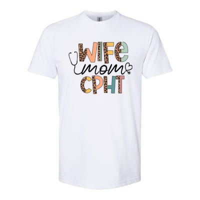 Wife Mom CPHT Nursing Mother's Day- Gifts CPHT's Husband Softstyle CVC T-Shirt