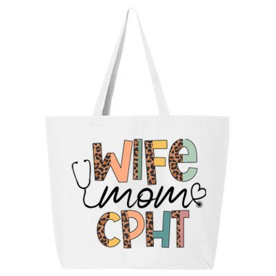 Wife Mom CPHT Nursing Mother's Day- Gifts CPHT's Husband 25L Jumbo Tote