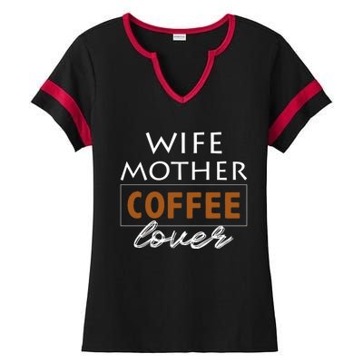 Wife Mother Coffee Lover Gift Cute Gift For Moms Cute Gift Ladies Halftime Notch Neck Tee