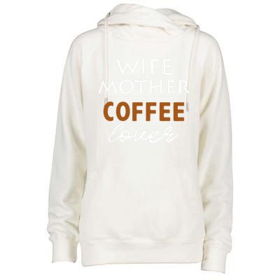 Wife Mother Coffee Lover Gift Cute Gift For Moms Cute Gift Womens Funnel Neck Pullover Hood