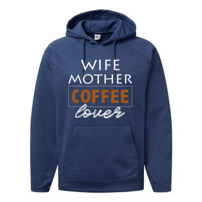 Wife Mother Coffee Lover Gift Cute Gift For Moms Cute Gift Performance Fleece Hoodie