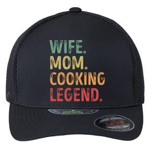 Wife Mom Cooking Legend Cool Gift Flexfit Unipanel Trucker Cap