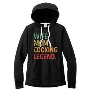 Wife Mom Cooking Legend Cool Gift Women's Fleece Hoodie