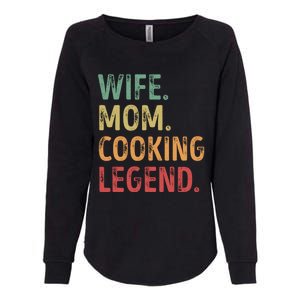 Wife Mom Cooking Legend Cool Gift Womens California Wash Sweatshirt