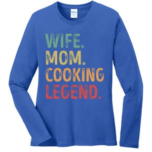 Wife Mom Cooking Legend Cool Gift Ladies Long Sleeve Shirt