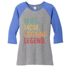 Wife Mom Cooking Legend Cool Gift Women's Tri-Blend 3/4-Sleeve Raglan Shirt