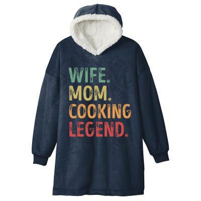 Wife Mom Cooking Legend Cool Gift Hooded Wearable Blanket