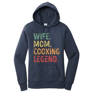 Wife Mom Cooking Legend Cool Gift Women's Pullover Hoodie