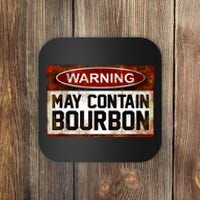 Warning May Contain Bourbon Coaster