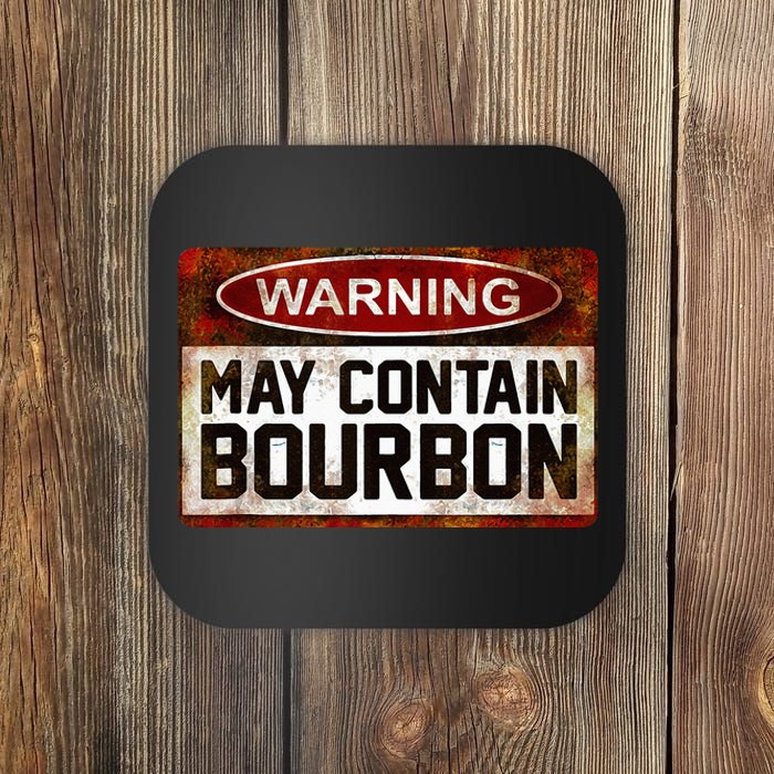 Warning May Contain Bourbon Coaster