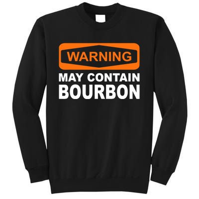 Warning May Contain Bourbon Funny Drinking Sweatshirt