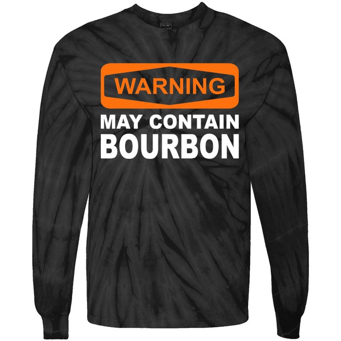 Warning May Contain Bourbon Funny Drinking Tie-Dye Long Sleeve Shirt