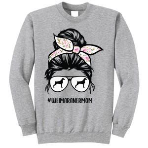 weimaraner mom dog messy bun hair glasses Tall Sweatshirt