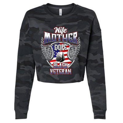 Wife Mother Dope Black Military Veteran Mom African American Meaningful Gift Cropped Pullover Crew