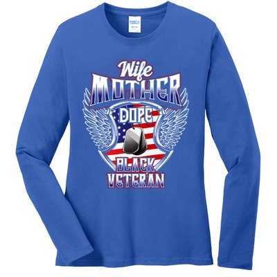 Wife Mother Dope Black Military Veteran Mom African American Meaningful Gift Ladies Long Sleeve Shirt