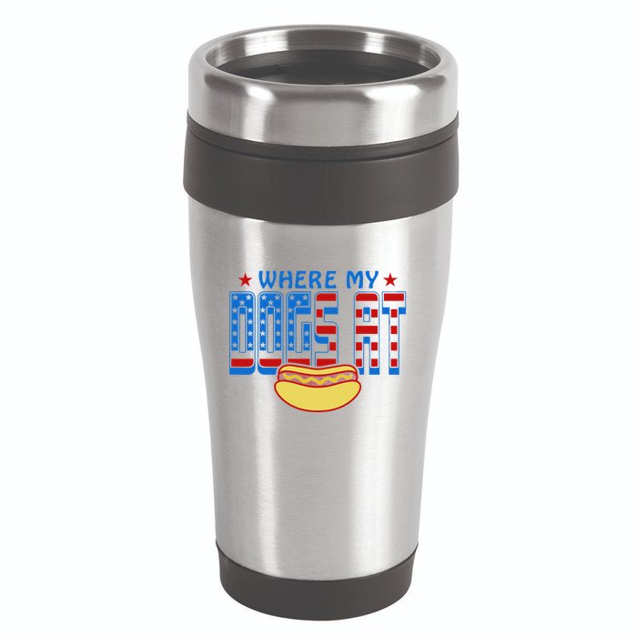 Where My Dogs At Funny 4th Of July Design 16oz Travel Tumbler