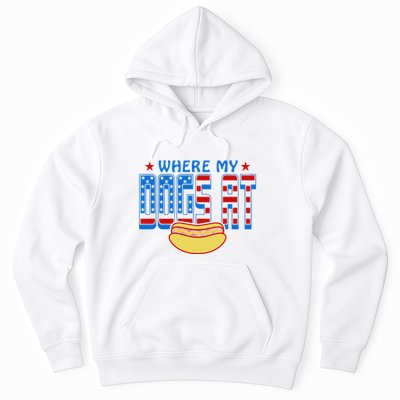 Where My Dogs At Funny 4th Of July Design Hoodie