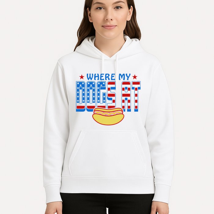 Where My Dogs At Funny 4th Of July Design Hoodie