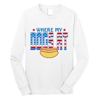 Where My Dogs At Funny 4th Of July Design Long Sleeve Shirt