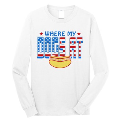 Where My Dogs At Funny 4th Of July Design Long Sleeve Shirt