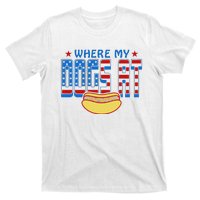 Where My Dogs At Funny 4th Of July Design T-Shirt