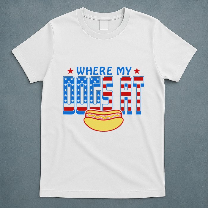 Where My Dogs At Funny 4th Of July Design T-Shirt