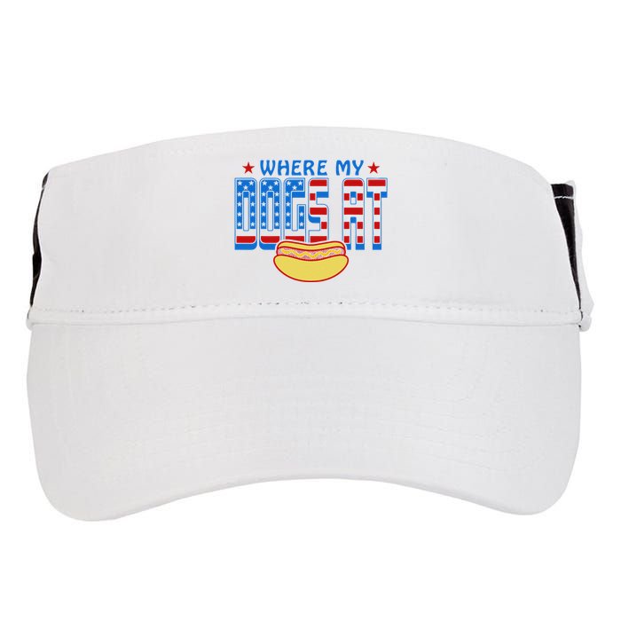 Where My Dogs At Funny 4th Of July Design Adult Drive Performance Visor