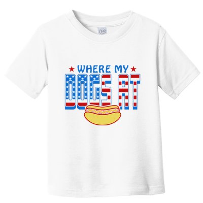 Where My Dogs At Funny 4th Of July Design Toddler T-Shirt