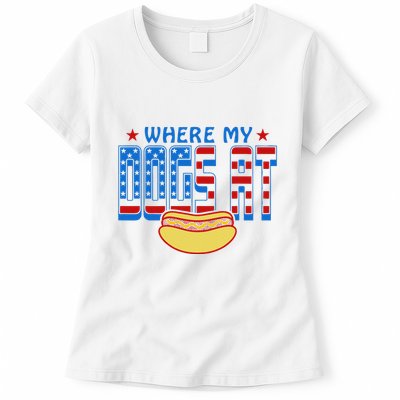 Where My Dogs At Funny 4th Of July Design Womens T-Shirt