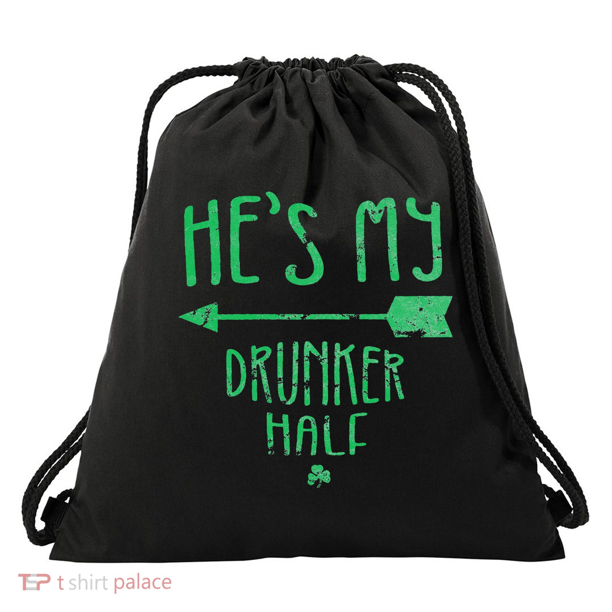 WoHe's My Drunker Half Saint Patrick's Day Couples Drawstring Bag