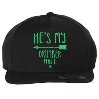 WoHe's My Drunker Half Saint Patrick's Day Couples Wool Snapback Cap