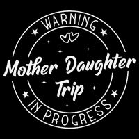 Warning Mother Daughter Trip In Progress Trip with Mom Cooling Performance Crew T-Shirt