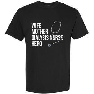 Wife Mother Dialysis Nurse Hero Nurse Nursery Ney Cute Gift Garment-Dyed Heavyweight T-Shirt