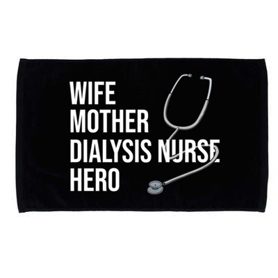 Wife Mother Dialysis Nurse Hero Nurse Nursery Ney Cute Gift Microfiber Hand Towel