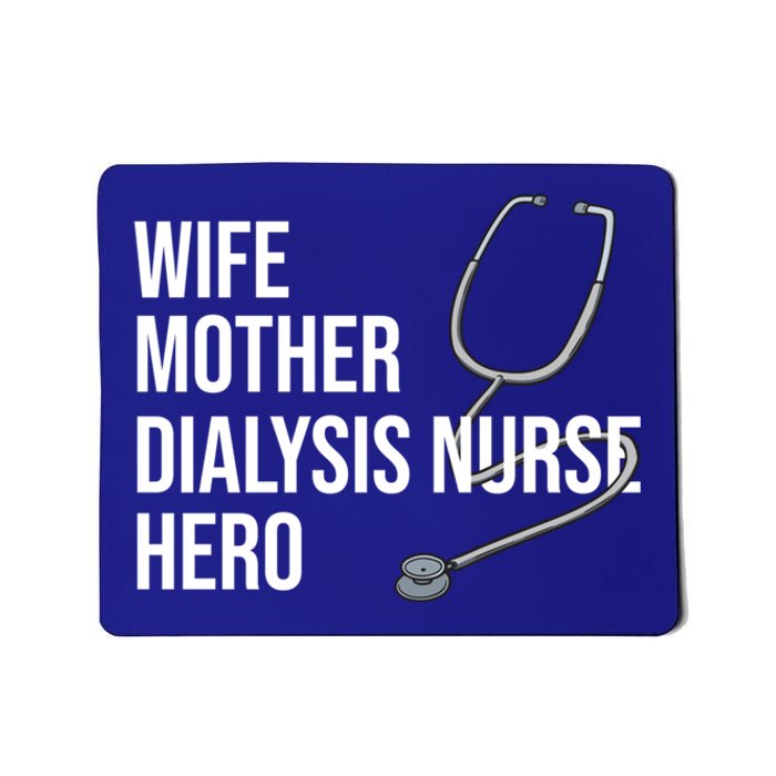 Wife Mother Dialysis Nurse Hero Nurse Nursery Ney Cute Gift Mousepad