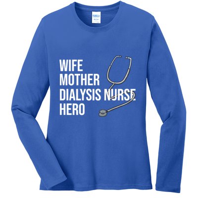 Wife Mother Dialysis Nurse Hero Nurse Nursery Ney Cute Gift Ladies Long Sleeve Shirt