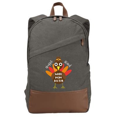 Wife Mom Doctor Turkey Thanksgiving Gift Gift Cotton Canvas Backpack