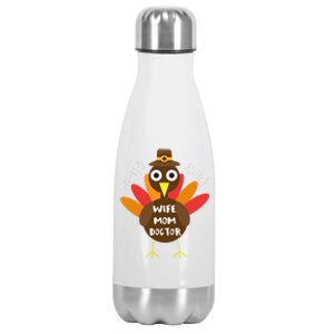 Wife Mom Doctor Turkey Thanksgiving Gift Gift Stainless Steel Insulated Water Bottle