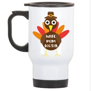 Wife Mom Doctor Turkey Thanksgiving Gift Gift Stainless Steel Travel Mug