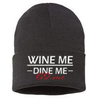 Wine Me Dine Me 69 Me 69 Birthday Gift Sustainable Knit Beanie