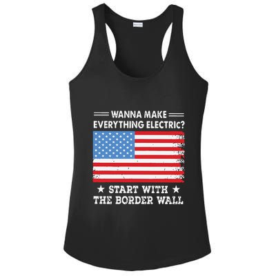 Wanna Make Everything Electric Start With The Border Wall Ladies PosiCharge Competitor Racerback Tank