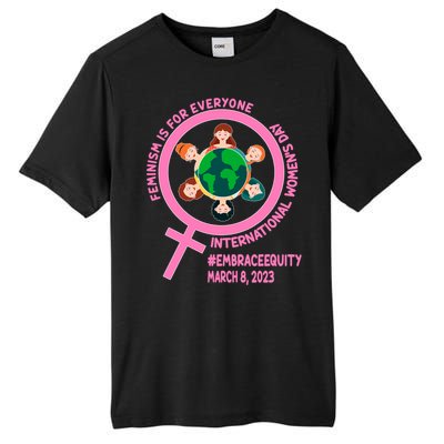 Wo's Month Embrace Equity Feminism Gift Tall Fusion ChromaSoft Performance T-Shirt